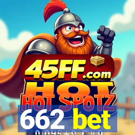 662 bet